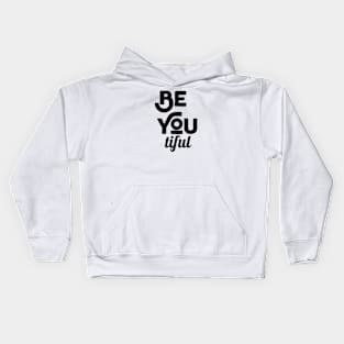 Be Youtiful Kids Hoodie